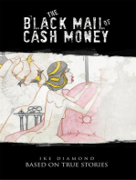 The Black Mail of Cash Money