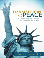 Transition to Peace: A Defense Engineer’S Search for an Alternative to War