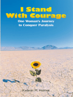 I Stand with Courage: One Woman’S Journey to Conquer Paralysis