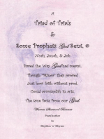 A Triad of Trials & Some Prophets God Sent: The Minor Prophets & Noah, Jonah & Job