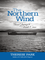 The Northern Wind: Forced Journey to North Korea