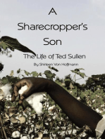 A Sharecropper's Son: The Life of Ted Sullen