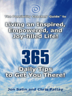 The Possibility Coaches' Guide™: Living an Inspired, Empowered, and Joy-Filled Life!            365 Daily Tips to Get You There!