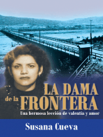 La Dama De La Frontera: Una Hermosa Lección De Valentía Y Amor