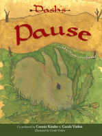 Dash's Pause: An Adventure in Being Found