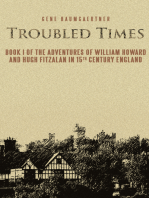 Troubled Times: Book I of the Adventures of William Howard and Hugh Fitzalan in 15Th Century England