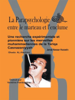 La Parapsychologie Entre Le Marteau Et L’Enclume: Une Recherche Expérimentale Et Pionnière Sur Les Merveilles Muhammadiennes De La Tariqa Casnazaniyyah