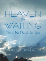 Heaven Is Waiting: There’s No Place Like Home