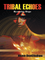 Tribal Echoes: Restoring Hope