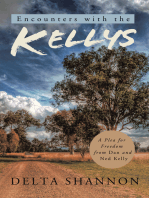 Encounters with the Kellys: A Plea for Freedom from Dan and Ned Kelly