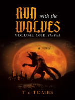Run with the Wolves: Volume One: the Pack