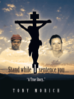 Stand While I Sentence You…