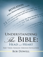 Understanding the Bible: Head and Heart: Part Three: Romans Through Revelation