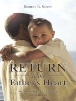 Return to the Father’S Heart: So the Earth Will Survive (Malachi 4:6)