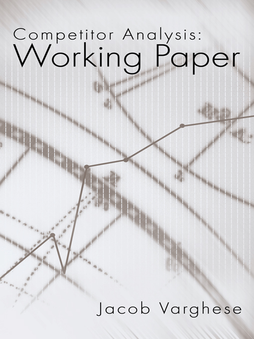 Competitor Analysis:Working Paper by Jacob Varghese - Ebook | Everand