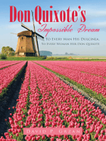 Don Quixote’S Impossible Dream: To Every Man His Dulcinea, to Every Woman Her Don Quixote