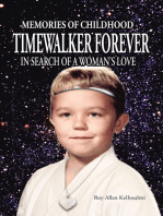 Timewalker Forever: In Search of a Woman’S Love
