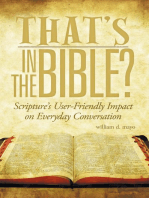 That's in the Bible?: Scripture's User-Friendly Impact on Everyday Conversation