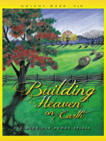 Building Heaven on Earth: Claiming Our Human Spirit