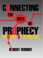 Connecting the Dots of Prophecy: Profile of a Killer