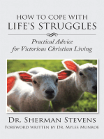 How to Cope with Life’s Struggles: Practical Advice for Victorious Christian Living