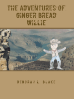 "The Adventures of Ginger Bread Willie"