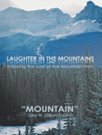 Laughter in the Mountains: Enjoying the Last of the Mountain Men