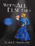 When All Else Fails: Book One of the Sweet Ever After Series