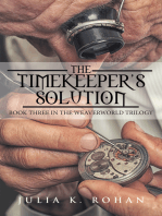 The Timekeeper’S Solution: Book Three in the Weaverworld Trilogy
