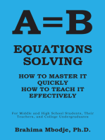 A=B Equations Solving: How to Master It How to Teach It Effectively