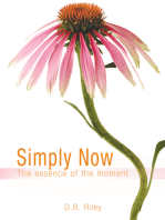 Simply Now: the Essence of the Moment