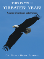 This Is Your 'Greater' Year!: A Journey of Waiting on God's Promises