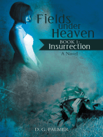Fields Under Heaven: Book 1: Insurrection