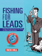 Fishing for Leads: Change Your Bait, Sharpen Your Hooks, and Reel in New Business!