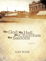 No God, No Hell, No Churches, No Saloons