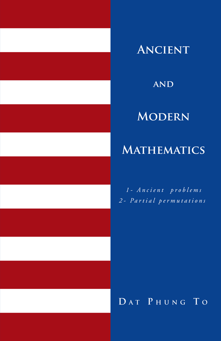Ancient and Modern Mathematics by DAT PHUNG TO - Ebook | Everand