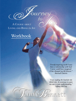 Journey to Joy: A Course About Living and Being in Joy    Workbook