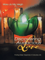 Discovering Audacious Love
