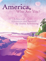 America, Who Are You?: A Story of Adventure and Survival