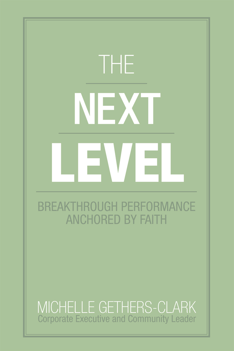 The Next Level by Michelle Gethers-Clark (Ebook) - Read free for 30 days