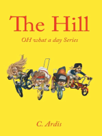 The Hill: Oh What a Day Series
