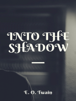 Into The Shadow