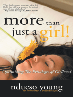 More Than Just a Girl!: Optimizing the Privileges of Girlhood