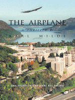 The Airplane: The Story of the Next Big Thing
