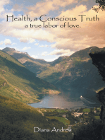 Health, a Conscious Truth: A True Labor of Love.