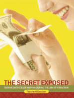 The Secret Exposed: Survive the Recession  by Mastering the Law of Attraction