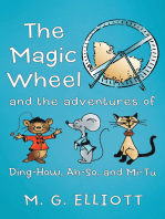 The Magic Wheel: And the Adventures of Ding-How, Ah-So, and Mi-Tu