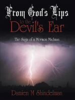 From God's Lips to the Devil's Ear: The Saga of a Mormon Madman