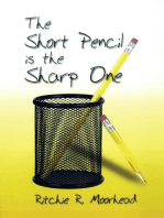 The Short Pencil Is the Sharp One