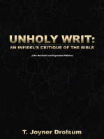 Unholy Writ:: An Infidel’S Critique of the Bible